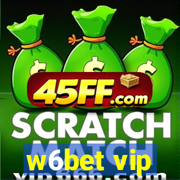 w6bet vip